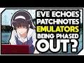 Echoes Patchnotes | Emulators Being Phased Out? | EVE Echoes