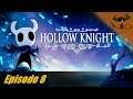 Hollow Knight - 8 - Le village des Mantes