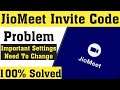 Jio Meet Invite Code Problem Solved || Invite Code Problem in Jio meet solved|Jio meet Invite code