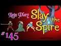 Lets Play Slay The Spire! Episode 145