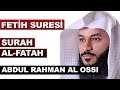 Maddi Manevi Deva Fetih Suresi / Surah Al Fatah -  Abdul Rahman Al Ossi