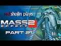 redshojin plays: Mass Effect 2 - Part 21 - Monsters