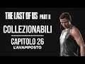 THE LAST OF US - PARTE 2 (ITA) - COLLEZIONABILI - Capitolo 26: L'Avamposto