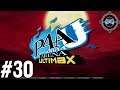 Ultimax's Story #2 - Blind Let's Play Persona 4 Arena Ultimax Episode #30