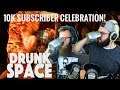 10k Sub Celebration! | THE RETURN OF DRUNK SPACE! | Dead Space, Plasma Cutter Only