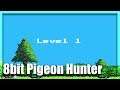 8bit Pigeon Hunter ► GAMEPLAY (PC)