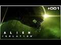 🔴 Alien: Isolation #001 // Im Weltraum, hört dich niemand schreien! // PS4 LiveStream [FSK18]