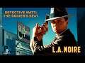 Detective Matt - L.A. Noire: The Driver's Seat