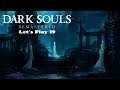 Die Ruinen von Neu Londo / Let's Play 19 / Dark Souls Remastered