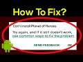 Fix Can't Install Planet of Heroes Error On Google Play Store in Android & Ios