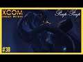 (FR) XCOM - Enemy Within #38 : Opération Rêve Exilé