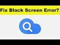 How to Fix Google Cloud Search App Black Screen Error Problem in Android & Ios | 100% Solution