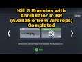 Kill 5 Enemies with Annihilator in BR (Available from Airdrops) COD Mobile