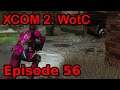 Let's Play XCOM 2 WotC - Episode 56 - Operation Cursed Sleep - Ambush!