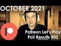 PATREON LET'S PLAY POLL RESULTS #02 | October 2021