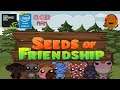 Seeds of Friendship Gameplay - Perfect game for low end PC