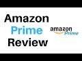 Amazon Prime Review - Is It Worth It?