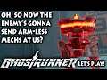ARMLESS CYBER-MECHS CAN'T TOUCH US! | Let's Play Ghostrunner (Steam PC 1080p 60fps)