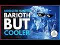 BARIOTH BUT COOLER | Monster Hunter World Iceborne w/ the Lads