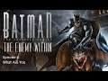 Batman - The Enemy Within - Episode 4 - What Ails You (ENG/GER)