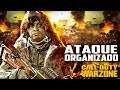 Call of Duty: Warzone - Só Ataque ORGANIZADO