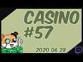 Casino #57 (2020.06.28.)