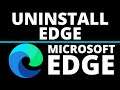 How to Uninstall Microsoft Edge from Windows 10 2021