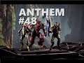 Let's Play Anthem #047 PTS: Echoes of Reality... mehr Denken als bisher - by MisterFlagg