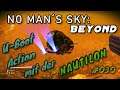 No Man´s Sky: Beyond - #030 - Unser erstes U Boot! - Träume von der Tiefe