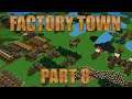 OH, THE IRONY: Let's Play Factory Town Part 8