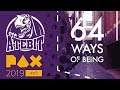 PAX AUS Interviews: 64 Ways of Being