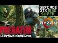 Predator Hunting Grounds | GTX 1650 Super | Performance Review