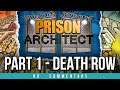 Prison Architect Gameplay [no commentary] #1 - Building up a prison