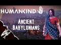 THE SETTLING! HUMANKIND First Campaign! Ancient Era Babylon!