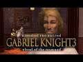 Gabriel Knight 3: Blood of the Sacred Blood of the Damned - Part 3/5