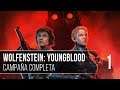 Wolfenstein: Youngblood | Campaña en Español | Ep.1 | Las hijas de Blazkowicz