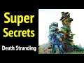 20 Super Secrets in Death Stranding