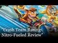 Crash Team Racing Nitro-Fueled Review [PS4, Switch, & Xbox One]