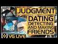 Judgment | Dating, Detecting and Making Friends - VG Live