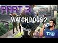 More Hackering | Watch Dogs | PArt 3