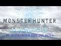 PLAYING WITH THE BIG BOYS | Monster Hunter World