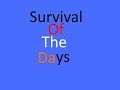 Survival Of The Days Ep2 Trailer