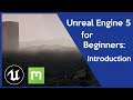 Unreal Engine 5 Beginner Tutorial for Film: Introduction