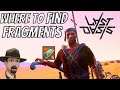 Where To Find Fragments Easy and Quick!- Last Oasis