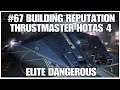 #67 Building reputation, Elite dangerous, Hotas 4, PS4PRO, gameplay, playthrough
