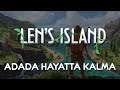 ADADA HAYATTA KALMA | Len's Island