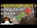 CRUSADER KINGS 3 THE CONQUEROR STREAM! - KOIFISH STREAMS CK3