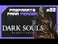 Dark Souls: Remastered | Gameplay #22 | Izalith Perdida, Parte 2