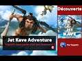 [DECOUVERTE] Jet Kave Adventure sur STEAM !