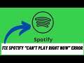 How to Fix Spotify "Can't Play Right now" in Windows 10